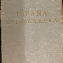 Libro: España Cinematográfica.
