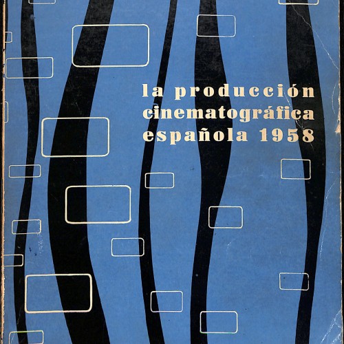 Libro: La producción cinematográfica española 1958.