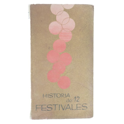 Libro Historia de 12 festivales - festival internacional de cine de San Sebastian