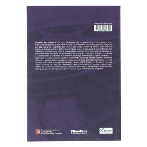 Libro Segundo de Chomón. El cinema de la fascinació - Joan M. Minguet Batllori (Catalan)
