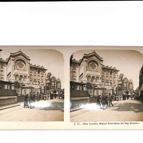📷 Vista estereoscópica Lourdes – Hôpital Notre-Dame des Sept Douleurs