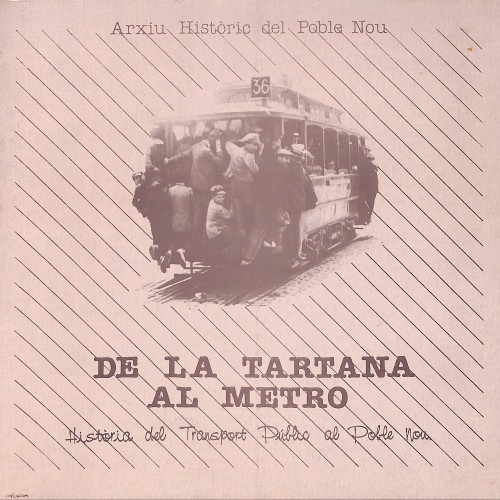Revista “De la Tartana al Metro – Història del Transport Públic del Poble Nou”