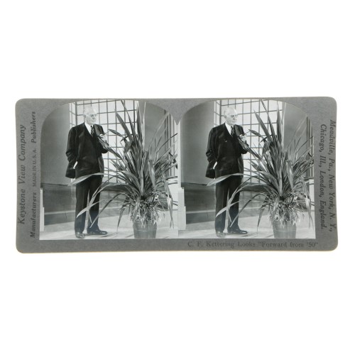 Vistas estereoscopica Keystone View Company - C. F. Kettering looks "Forward from 50"