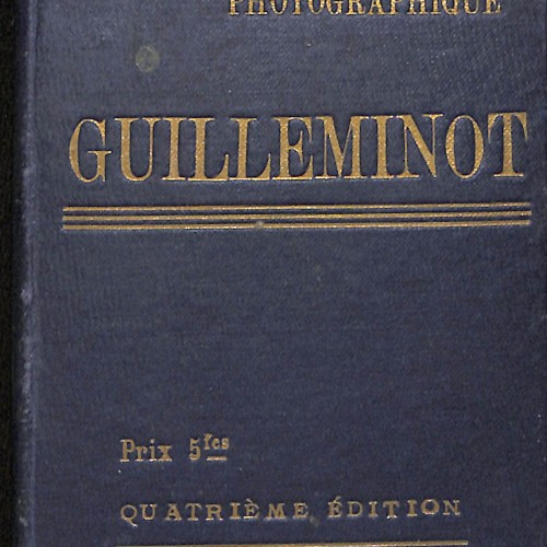 Manuel Photographique Guilleminot (Quatrième Édition)