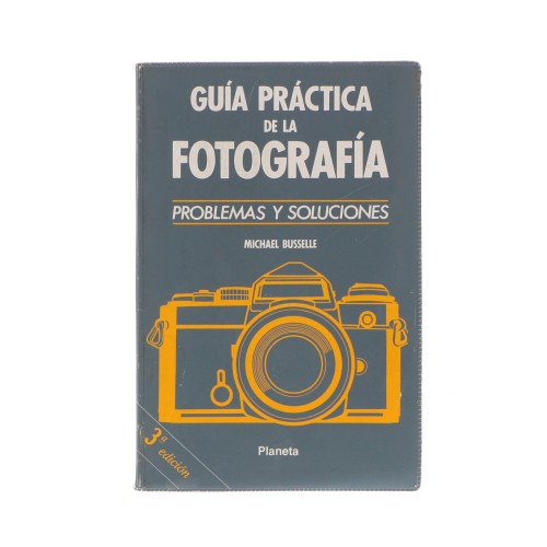 Guía Práctica de la fotografía Michael Busselle (Español)