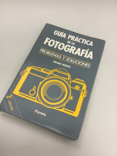 Guía Práctica de la fotografía Michael Busselle (Español)