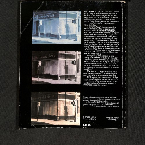 The Keepers of Light: A History & Working Guide to Early Photographic Processes