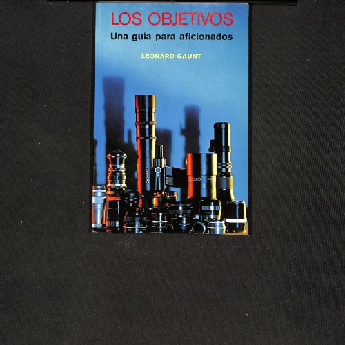 Los Objetivos: Una guía para aficionados