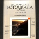 Título: Guía completa de fotografía: Técnicas y materiales (título original en inglés: The Complete Guide to Photography).
