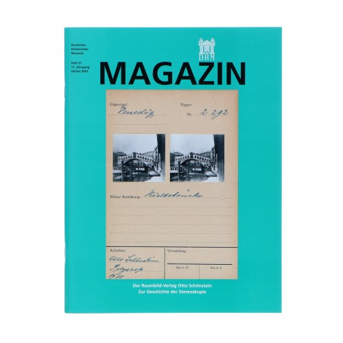 Magazin Verlag der Raumbild otto Schönstein Zur Gaschichte der Stereoskopie