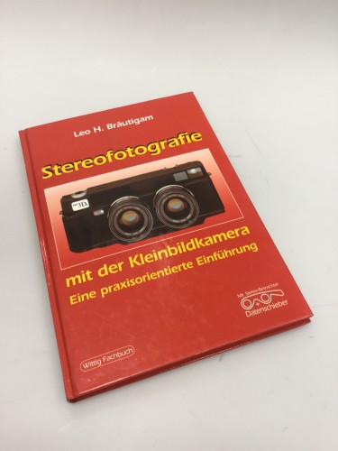 Libro 'Stereofotografie mit der Kleinbidkamera Eine praxisorientierte Einführung' de Leo H. Bräutigam (Aleman)
