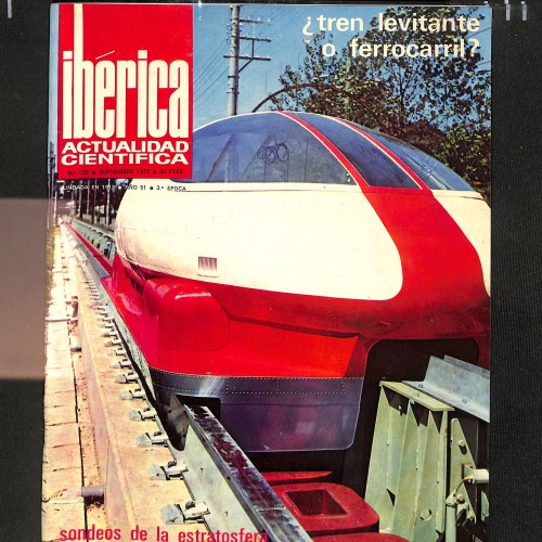 Revista Ibérica: Actualidad Científica (N.º 135) "¿Tren levitante o ferrocarril?"