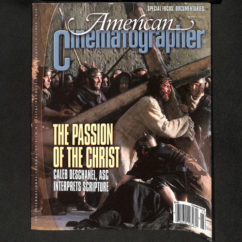 American Cinematographer, La Pasión de el Cristo (Vol. 85, No. 3)