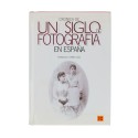 Livre Chronique d'un siècle de la photographie en Espagne de Francisco Sanz Torrres