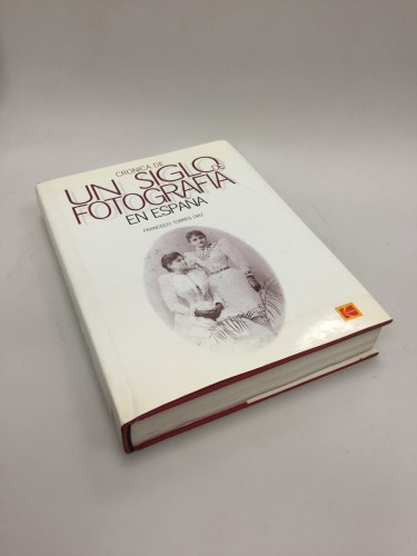 Book Chronicle of a century of photography in Spain of Francisco Sanz Torrres