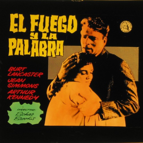 Placa de cristal para proyección en cine con anuncio de la película "El Fuego y la Palabra" (Elmer Gantry, 1960).