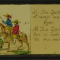 Placa de Linterna Mágica narrativa con dos escenas de la historia de Don Quijote, coloreada a mano.