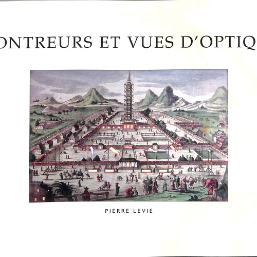 Libro ilustrado 'Montreurs et Vues d'Optique' de Pierre Levie