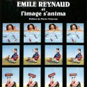 Libro monográfico "Emile Reynaud et l'image s'anima" de Dominique Auzel, dedicado al pionero del cine de animación.