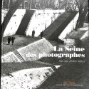 Libro de fotografía "La Seine des photographes"