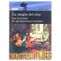 Libro La magia del cine - Los inventos de los hermanos Lumiere (Everest)