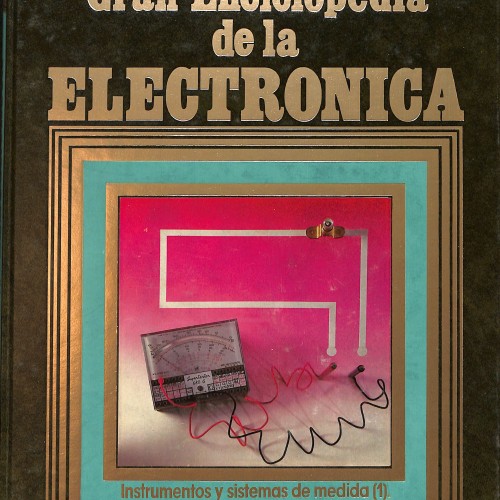 Tomo 'Instrumentos y sistemas de medida (1)' de la Gran Enciclopedia de la Electrónica, encuadernación en tapa dura.
