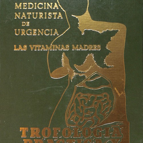 Libro 'Medicina Naturista de Urgencia' y 'Trofología Práctica y Trofoterapia' por el Prof. N. Capo