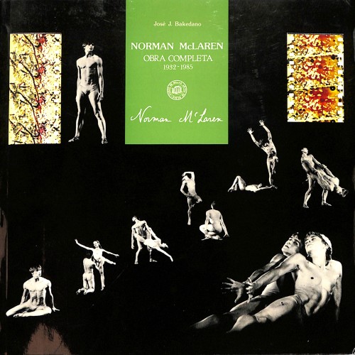 Catálogo de la exposición "Norman McLaren. Obra Completa 1932-1985", editado por el Museo de Bellas Artes de Bilbao.