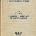 Libro técnico 'Proyecto y montaje de amplificadores' de A. Lagoma (1947), Vol. VII de la 'Biblioteca Práctica de Radio' de Edito