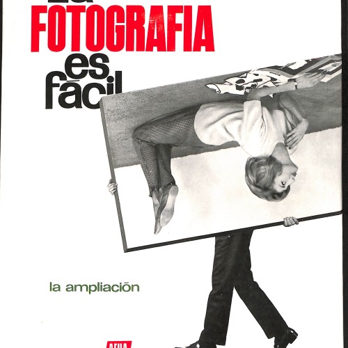Libro 'La Fotografía es fácil: la ampliación' de Ediciones AFHA
