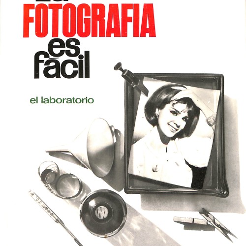 Libro 'La Fotografía es fácil: el laboratorio' de Ediciones AFHA