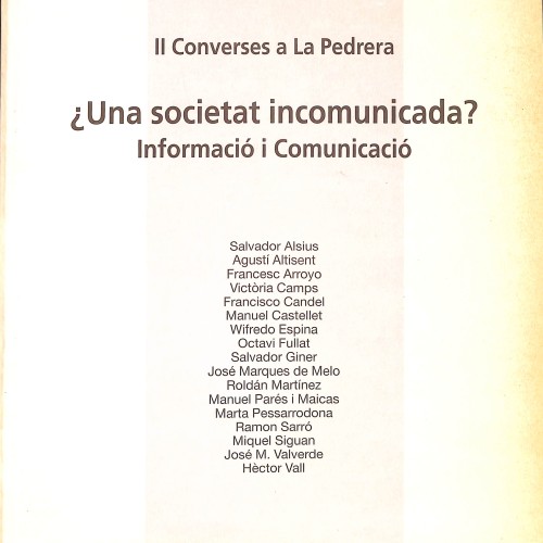 Libro '¿Una societat incomunicada? Informació i Comunicació', II Converses a La Pedrera