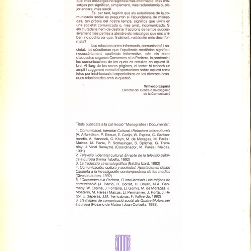 Libro '¿Una societat incomunicada? Informació i Comunicació', II Converses a La Pedrera