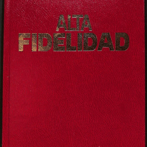Libro encuadernado Alta Fidelidad