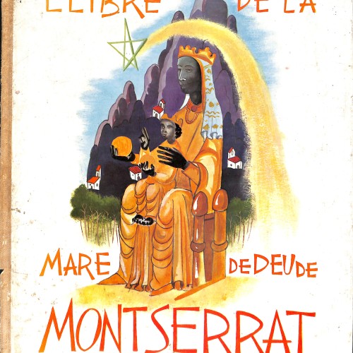 Libro "Llibre de la Mare de Deu de Montserrat" por Antoni Gelabert