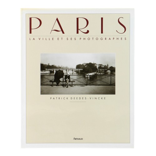 Libro Paris La ville et ses photographes, Patrick Deedes-Vincke
