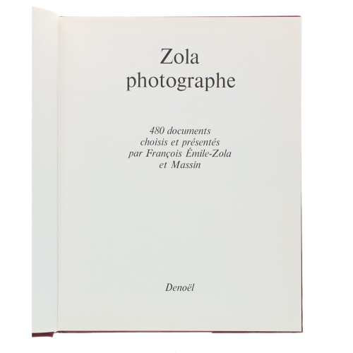 Libro François Emile-Zola et Massin, ZOLA Photographe, Denoel