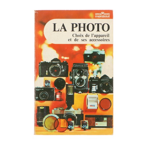 Libro La Photo, hoix de l´appareil et de ses accessoires