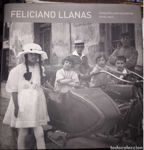 Book 'Feliciano Llanas Photographs Stereoscopic 1818-1921'