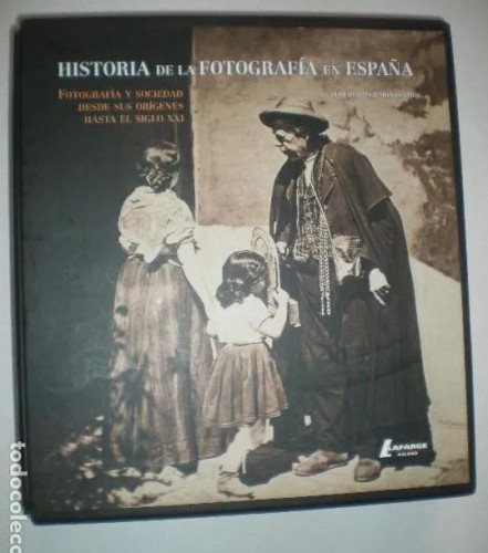 « Histoire de la photographie en Espagne jusqu'à ce que le XXIe siècle " livre