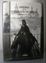 « Histoire de la photographie en Espagne " Publio Lopez Mondejar Livre de