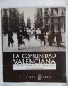 La Comunidad Valenciana en Blanco y Negro. Jose Aleixandre Porcar
