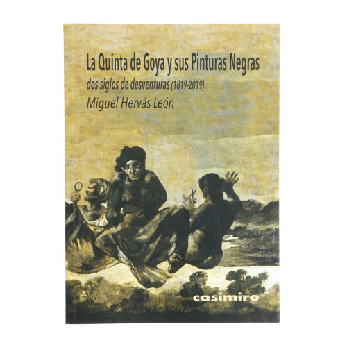 Libro La Quinta de Goya y sus Pinturas Negras - Miguel Hervás León