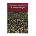 Libro 'Curiosidades y anécdotas dela Barcelona antigua'