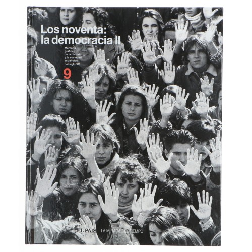Enciclopedia La mirada del tiempo vol.9 Los noventa: la democracia II