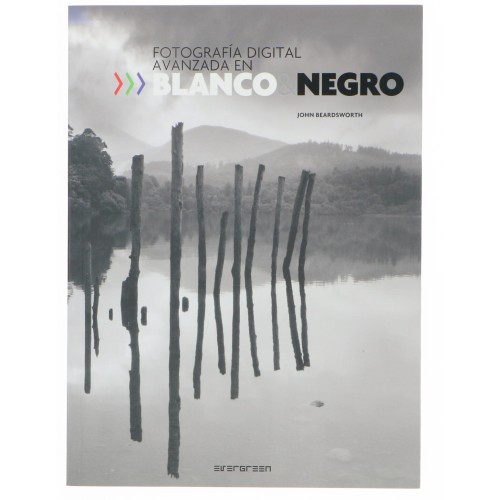 Libro Fotografia digital avanzada en blanco y negro