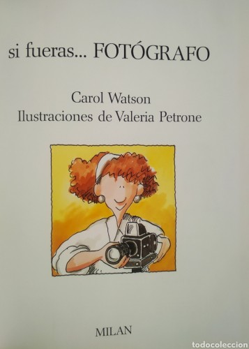 Libro 'Si Fueras... Fotógrafo', por Carol Watson y Valeria Petrone