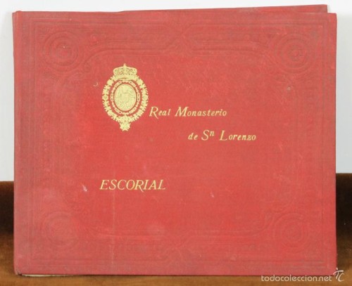 Álbum fotográfico a la albúmina Real Monasterio de San Lorenzo, El Escorial, de S. QUESADA