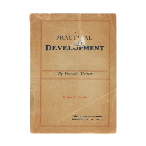 Practical Development by Francois Voltier. The Photographic handbook, No. 6